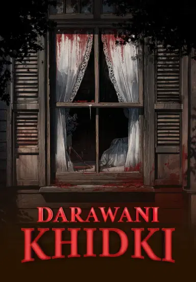 Sabse Darawani Khidki Ki Kahani