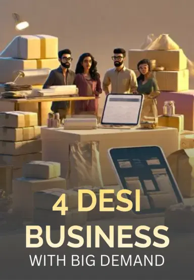 4 Desi Business With Big Demand