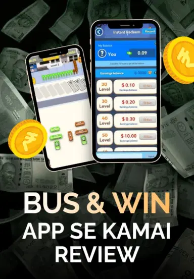Bus & Win App Se Kamai Review