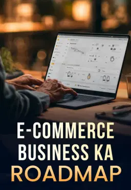 E-commerce Business Ka Roadmap